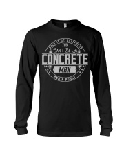You Can Be A Concrete Man And A Pussy CRT1071 Long Sleeve Tee thumbnail