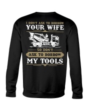 Concrete - Dont Ask To Borrow My Tools Crewneck Sweatshirt thumbnail