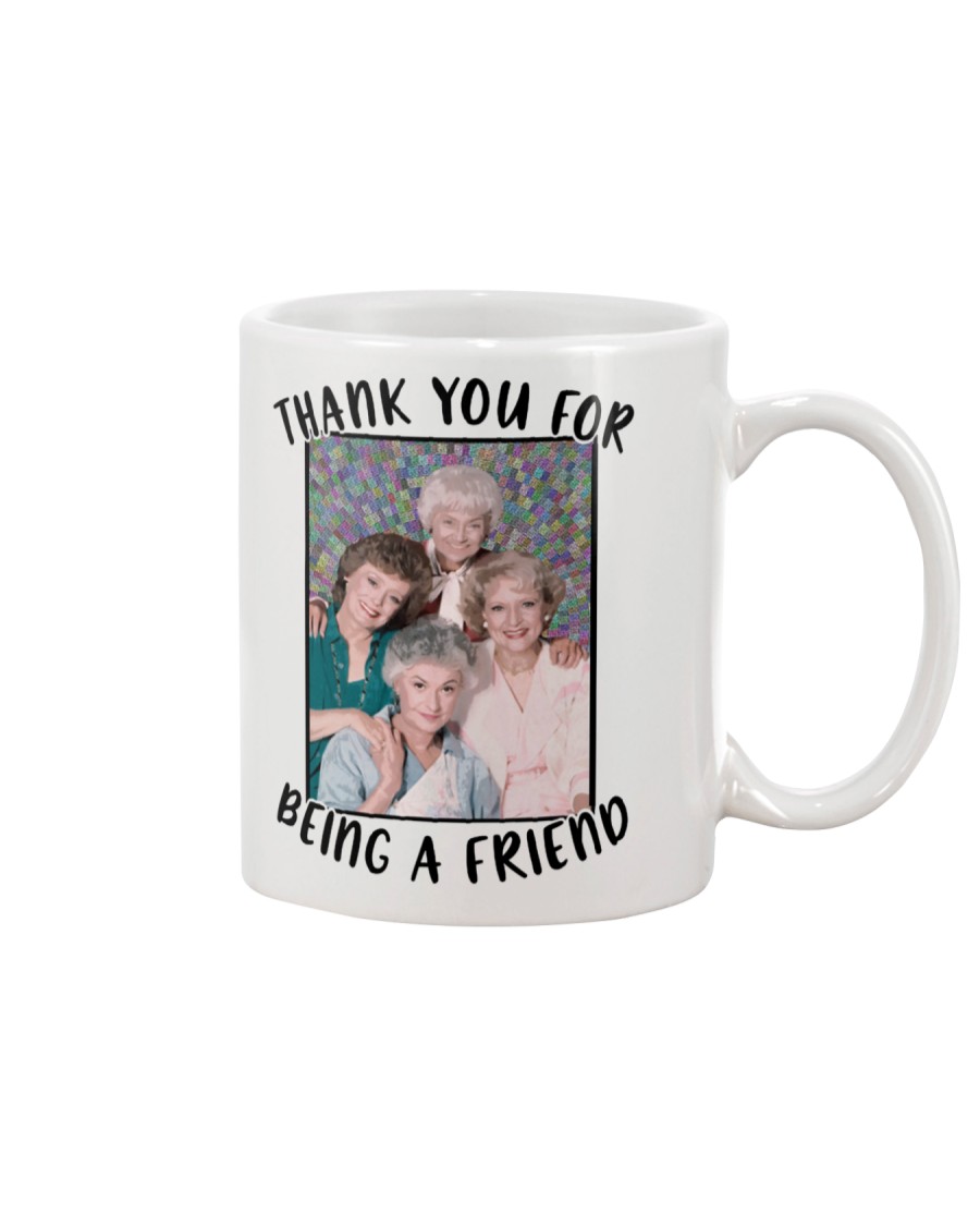 The Golden Girls Thanks for being a Friend Mug