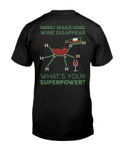 I make wine disappear Classic T-Shirt back
