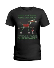 I make wine disappear Ladies T-Shirt thumbnail