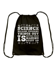 Science because figuring things Drawstring Bag tile