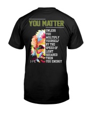 You Matter Classic T-Shirt back