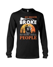 My broom broke Long Sleeve Tee thumbnail