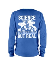 Science it's like Magic but real Long Sleeve Tee back