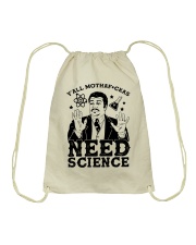 Y'all Mothafckas Need Science Drawstring Bag tile
