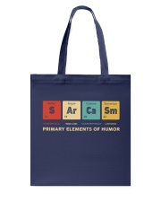 Sarcasm primary elements of humor Tote Bag tile