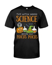 This witch needs science before any Hocus Focus Classic T-Shirt front