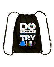 Do Or Do Not There Is No Try Drawstring Bag thumbnail