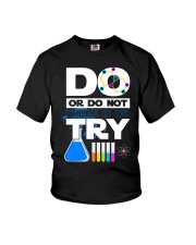 Do Or Do Not There Is No Try Youth T-Shirt thumbnail