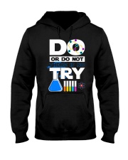 Do Or Do Not There Is No Try Hooded Sweatshirt thumbnail