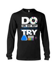 Do Or Do Not There Is No Try Long Sleeve Tee thumbnail