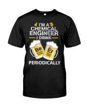 I'm a Chemical engineer Classic T-Shirt front