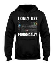 i only use sarcasm periodically Hooded Sweatshirt front