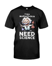 Y'all Motherfuckas Classic T-Shirt front