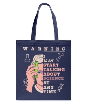 I may start talking about science at any time Tote Bag tile
