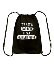 It's not a dad bod it's a father figure Drawstring Bag tile