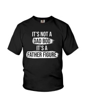 It's not a dad bod it's a father figure Youth T-Shirt tile