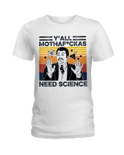 You All Need Science Ladies T-Shirt thumbnail