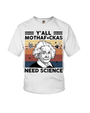Y'all Motherfuckas Need Science Youth T-Shirt thumbnail