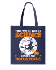This witch needs science before any Hocus Focus 1 Tote Bag tile