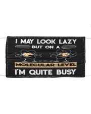 MAY LOOK LAZY BUT ON A MOLECULAR LEVEL Mask tile