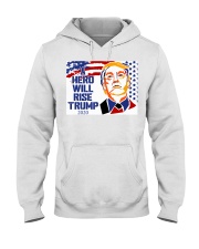 A hero will rise Trump 2020 yard sign Hooded Sweatshirt thumbnail