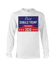 Elect Donald Trump 2020 campaign yard side Long Sleeve Tee thumbnail