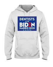 Dentists for Biden Harris 2020 Sign Hooded Sweatshirt thumbnail