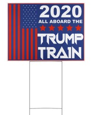 2020 all aboard the Trump train yard sign 24x18 Yard Sign front