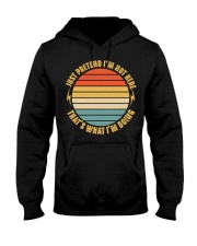 Just pretend I'm not here Hooded Sweatshirt thumbnail