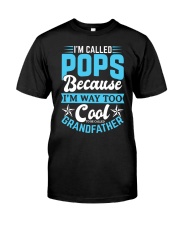 I'm Called POPS Gifts Fathers Day Grandpa Shirt Classic T-Shirt thumbnail