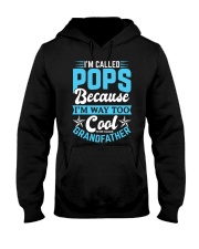 I'm Called POPS Gifts Fathers Day Grandpa Shirt Hooded Sweatshirt front
