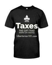 Taxes are a Gift T-Shirt Premium Fit Mens Tee thumbnail