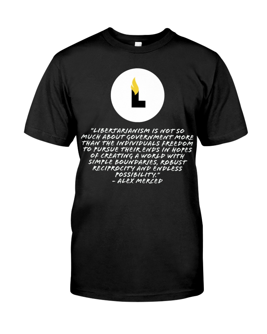 What is Libertarianism Classic T-Shirt