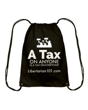 A tax on anyone T-Shirt Drawstring Bag thumbnail