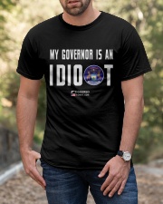My Governor is an IDIOT Classic T-Shirt apparel-classic-tshirt-lifestyle-front-53