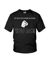 You Know Who Drives Me Crazy Funny shirts Youth T-Shirt thumbnail
