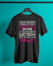 Super Cool Electrician's Mom Classic T-Shirt lifestyle-mens-crewneck-front-3