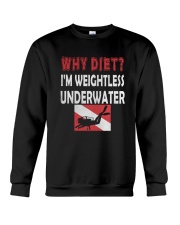 WHY DIET WHEN I LOVE SCUBA DIVING Crewneck Sweatshirt thumbnail