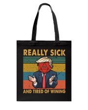 Sick and Tired of winning Tote Bag tile