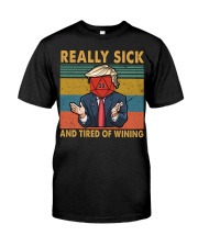 Sick and Tired of winning Classic T-Shirt front