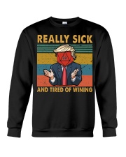 Sick and Tired of winning Crewneck Sweatshirt tile