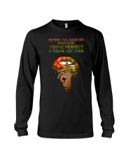Before you judge me make sure you are perfect Long Sleeve Tee tile