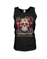 You haven't lived Unisex Tank tile