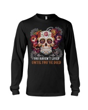 You haven't lived Long Sleeve Tee tile