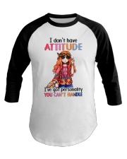 I don't have attitude Baseball Tee tile