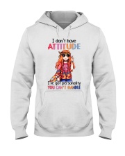 I don't have attitude Hooded Sweatshirt tile