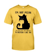 I'm not mean Classic T-Shirt front