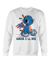 Guess I'll die Crewneck Sweatshirt tile